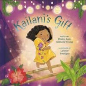 Kailanis Gift by Dorina Lazo GilmoreYoung