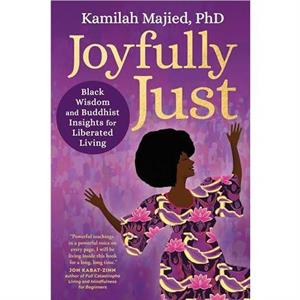 Joyfully Just by Kamilah Majied