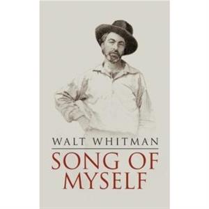 Song of Myself by Walt Whitman