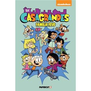 The Casagrandes Vol. 6 by The Loud House Creative Team