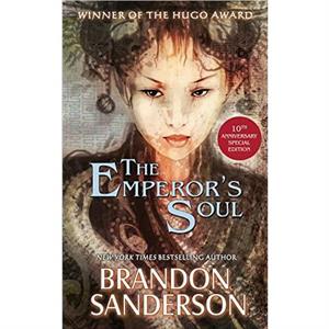 The Emperors Soul  10th Anniversary Special Edition by Brandon Sanderson