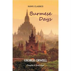 Burmese Days by George Orwell