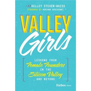 Valley Girls by Kelley StevenWaiss