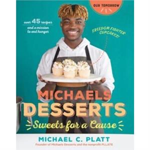 Michaels Desserts by Michael Platt