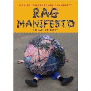 Rag Manifesto by Rachael Matthews