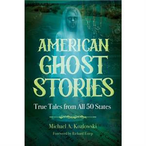 American Ghost Stories by Michael A. Kozlowski