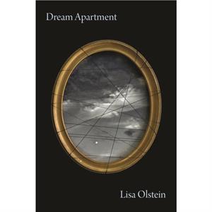 Dream Apartment by Lisa Olstein