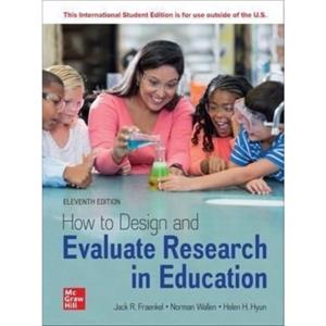 How to Design and Evaluate Research in Education ISE by Helen Hyun