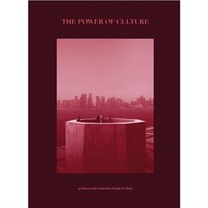 The Power of Culture by Sheikha AlMayassa bint Hamad bin Khalifa Al Thani