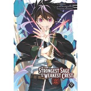 The Strongest Sage With The Weakest Crest 9 by Shinkoshoto