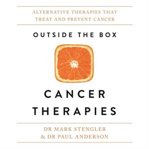 Outside the Box Cancer Therapies by Anderson & Dr Paul & M.D. CoAuthor