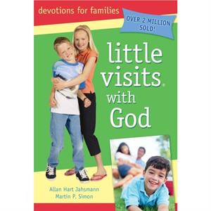 Little Visits with God  4th Edition by Martin P Simon