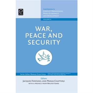 Economics of International Security by Chatterji & Manas Binghamton University & NY & USA