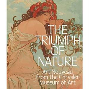 The Triumph of Nature by Gabriel P Weisberg
