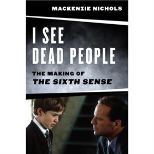 I See Dead People by Mackenzie Nichols