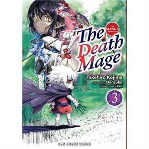 The Death Mage Volume 3 The Manga Companion by Takehiro Kojima