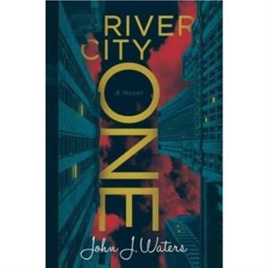 River City One by John J. Waters