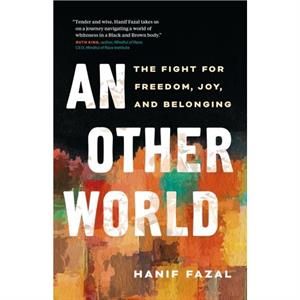 An Other World by Hanif Fazal