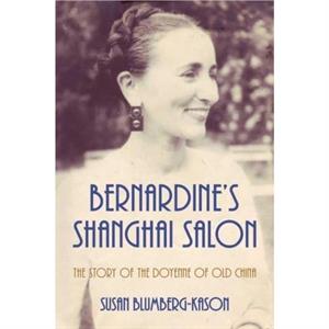 Bernardines Shanghai Salon by Susan BlumbergKason