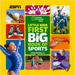 Little Kids First Big Book of Sports by National Geographic KIds