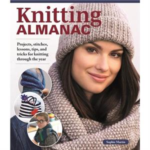 Knitting Almanac by Sophie Martin