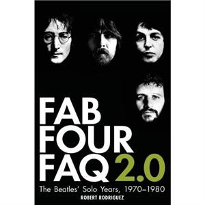 Fab Four FAQ 2.0 by Robert Rodriguez