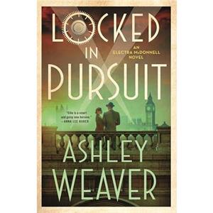 Locked in Pursuit by Ashley Weaver