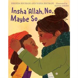 InshaAllah No Maybe So by Nadia Roumani