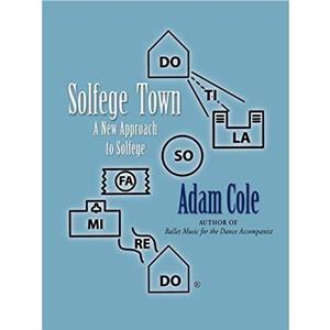 Solfege Town by Adam Cole