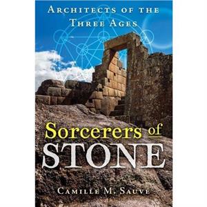 Sorcerers of Stone by Camille M. Sauve