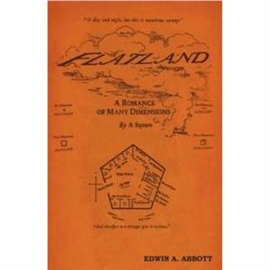 Flatland by Edwin Abbott Abbott