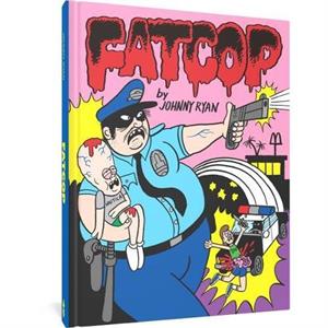 Fatcop by Johnny Ryan