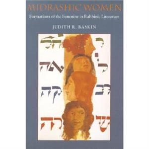 Midrashic Women by Judith R. Baskin