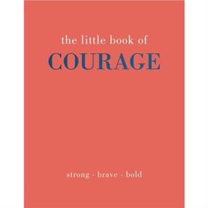 The Little Book of Courage by Joanna Gray