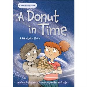 A Donut in Time A Hanukkah Story by Elana Rubinstein