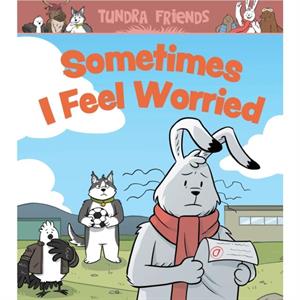 Sometimes I Feel Worried by Nadia Sammurtok