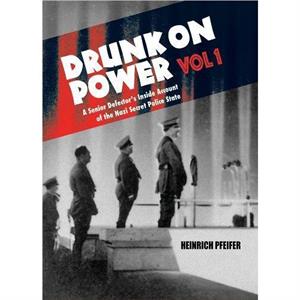 Drunk On Power by Heinrich Pfeifer