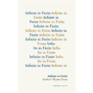 Infinite in Finite by Andrew Wynn Owen