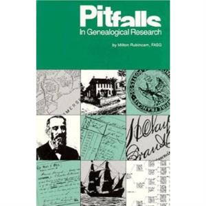 Pitfalls in Genealogical Research by Milton Rubincam