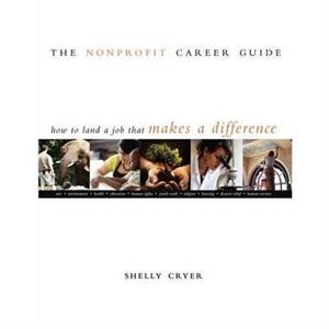 The Nonprofit Career Guide by Shelly Cryer