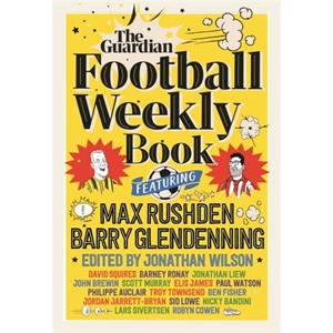 The Football Weekly Book by Max Guardian Football Weekly Rushden