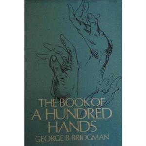 The Book of a Hundred Hands by George B Bridgman