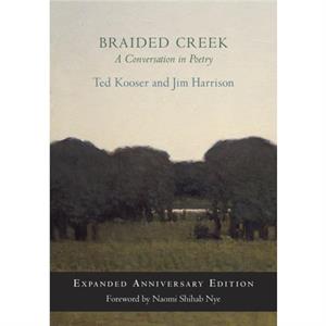 Braided Creek by Jim Harrison