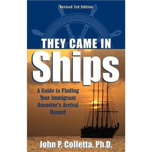 They Came In Ships by John Philip Colletta