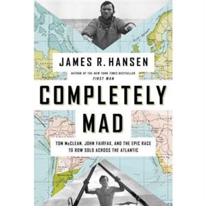 Completely Mad by James R. Hansen