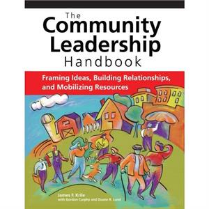 The Community Leadership Handbook by James F. Krile