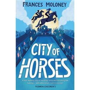 City of Horses by Frances Moloney