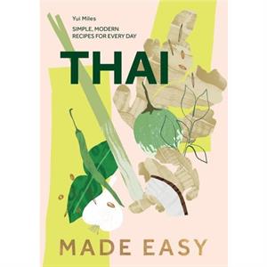 Thai Made Easy by Yui Miles