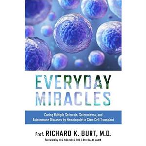 Everyday Miracles by Dr. Richard Burt