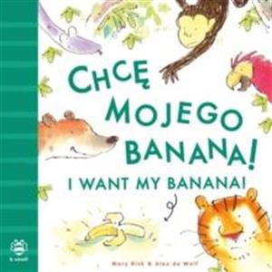 I Want My Banana PolishEnglish by Mary Risk